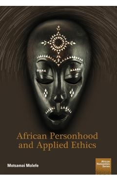 Coperta cărții 'African Personhood and Applied Ethics - Motsamai Molefe'