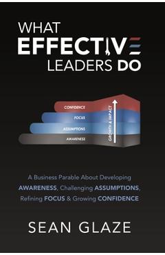 Coperta cărții 'What Effective Leaders Do - Sean Glaze'