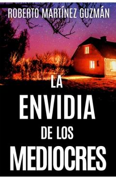 Coperta cărții 'LA ENVIDIA DE LOS MEDIOCRES (Lucas Acevedo 2) - Roberto Martínez Guzmán'