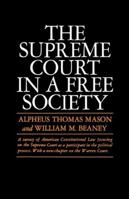 Coperta cărții 'The Supreme Court in a Free Society - Alpheus Thomas Mason'