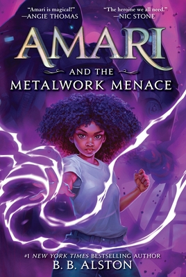 Amari and the Metalwork Menace - B. B. Alston