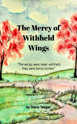 The Mercy of Withheld Wings: