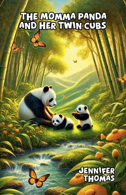 The Momma Panda and Her Twin Cubs - Jennifer Thomas