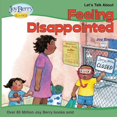 Coperta cărții 'Let's Talk About Feeling Disappointed - Joy Berry'
