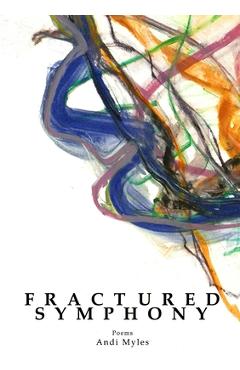 Coperta cărții 'Fractured Symphony - Andi Myles'