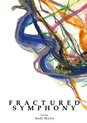 Fractured Symphony - Andi Myles
