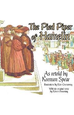 Coperta cărții 'The Pied Piper of Hamelin - Keenum Spear'