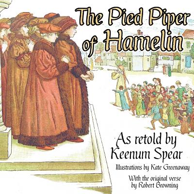 Coperta cărții 'The Pied Piper of Hamelin - Keenum Spear'