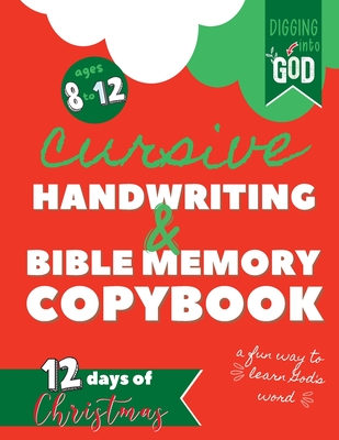 Christmas Cursive Handwriting & Bible Verse Copybook For Kids Ages 8 to 12: Trace Scripture Verses and Help Children Understand the Christmas Story th - Heather Coppinger