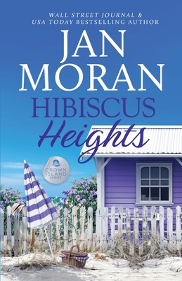 Hibiscus Heights - Jan Moran