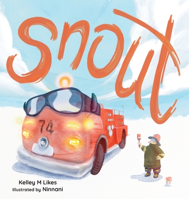 Snout - Kelley M. Likes