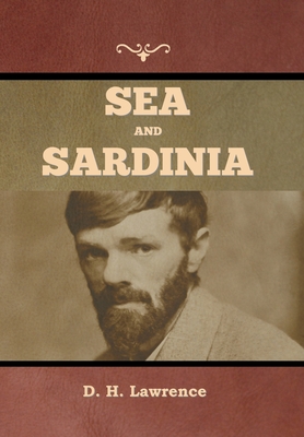 Sea and Sardinia - D. H. Lawrence