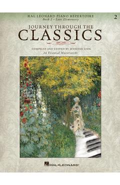Coperta cărții 'Journey Through the Classics: Book 2 Late Elementary: Hal Leonard Piano Repertoire -'