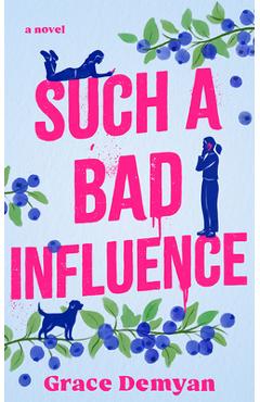 Poza produsului Such a Bad Influence - Grace Demyan