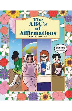 Coperta cărții 'The ABC's of Affirmations - Noella Miller'