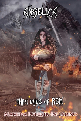 Angelica: Thru Eyes of Rem - Martina Potucek-palladino