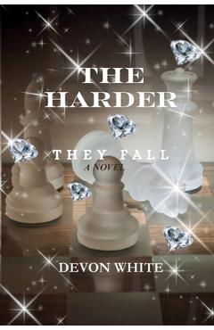 Coperta cărții 'The Harder They Fall - Devon White'