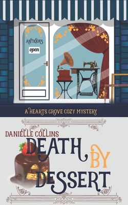Death by Dessert - Danielle Collins