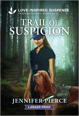 Trail of Suspicion - Jennifer Pierce