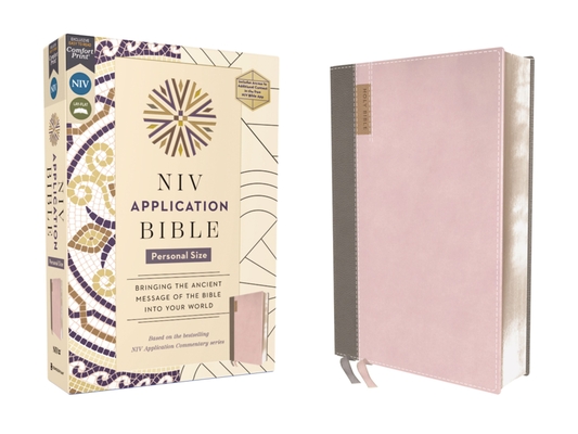 NIV Application Bible, Personal Size, Leathersoft, Pink/Gray, Red Letter, Comfort Print: Bringing the Ancient Message of the Bible Into Your World - 