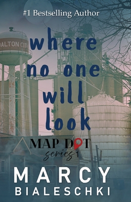 Where No One Will Look - Marcy Bialeschki