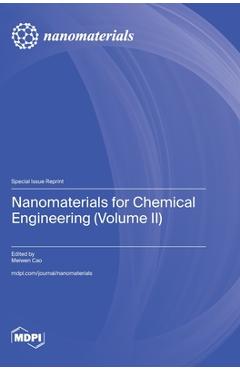Coperta cărții 'Nanomaterials for Chemical Engineering (Volume II) - Meiwen Cao'
