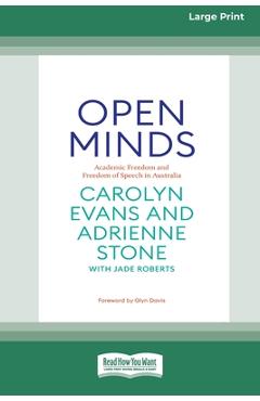 Coperta cărții 'Open Minds: Academic freedom and freedom of speech in Australia [16pt Large Print Edition] - Carolyn Evans &. Adrienne'