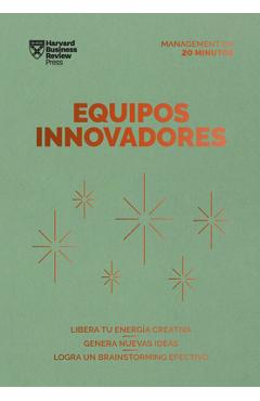 Equipos Innovadores. Serie Management En 20 Minutos (Innovative Teams Spanish Edition)