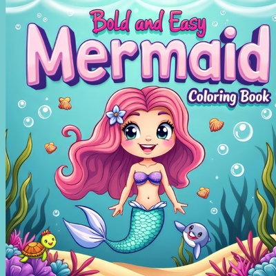 Coperta cărții 'Mermaid Activity Book for Kids Ages 3+: Bold and Easy Coloring Book, Bold & Easy Coloring Pages for Kids - Laura Bidden'