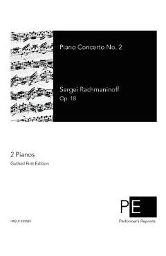Piano Concerto No. 2 - Sergei Rachmaninoff