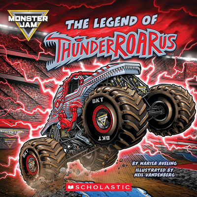 Monster Jam: The Legend of Thunderroarus - Marisa Aveling