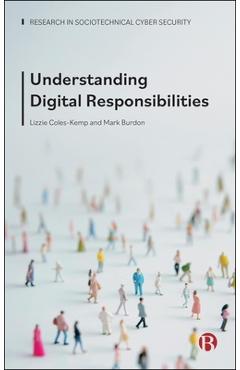 Poza produsului Understanding Digital Responsibilities - Lizzie Coles-kemp