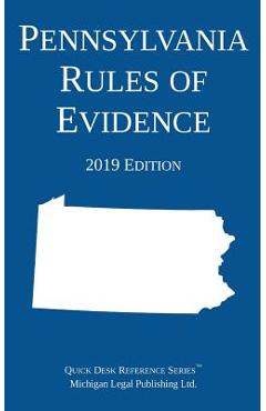 Coperta cărții 'Pennsylvania Rules of Evidence; 2019 Edition -'
