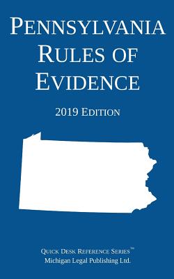Coperta cărții 'Pennsylvania Rules of Evidence; 2019 Edition -'