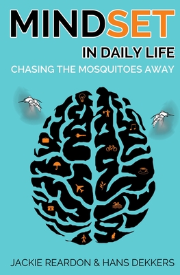Mindset in daily life: chasing the mosquitoes away - Jackie Reardon