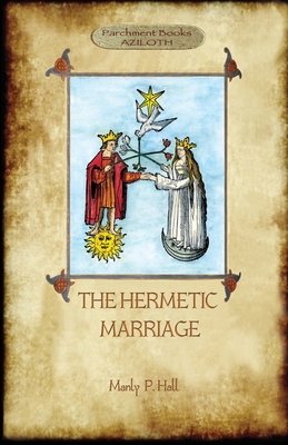 Coperta cărții 'The Hermetic Marriage - Manly P. Hall'