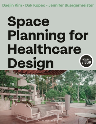 Coperta cărții 'Space Planning for Healthcare Design - Daejin Kim'
