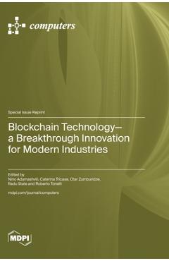 Coperta cărții 'Blockchain Technology-a Breakthrough Innovation for Modern Industries - Nino Adamashvili'