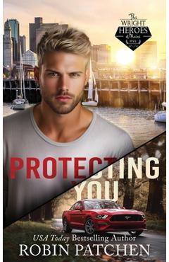 Coperta cărții 'Protecting You: Schemes and Lies in Shadow Cove - Robin Patchen'