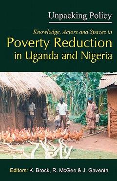 Coperta cărții 'Unpacking Policy. Knowledge, Actors and Spaces in Poverty Reduction in Uganda and Nigeria - Karen Brock'