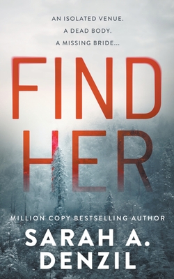 Find Her - Sarah A. Denzil