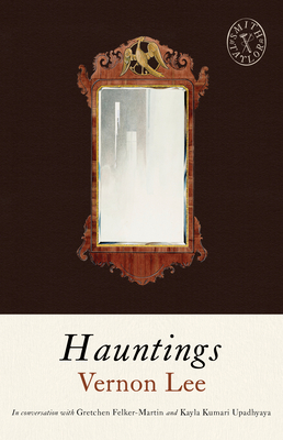 Hauntings: And Other Stories - Vernon Lee