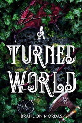 Coperta cărții 'A Turned World - Brandon Mordas'