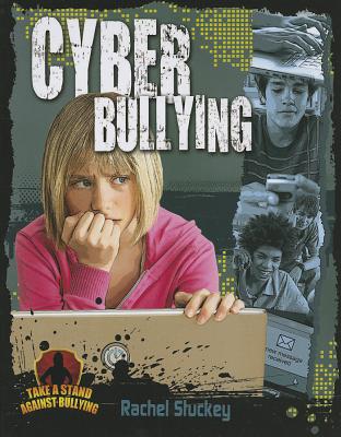 Coperta cărții 'Cyber Bullying - Rachel Stuckey'