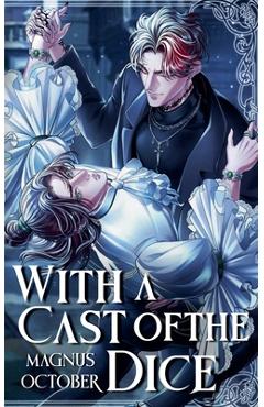 With a Cast of the Dice - Magnus October