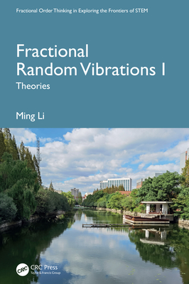 Fractional Random Vibrations I: Theories - Ming Li