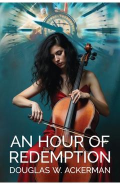 Coperta cărții 'An Hour of Redemption - Douglas W. Ackerman'