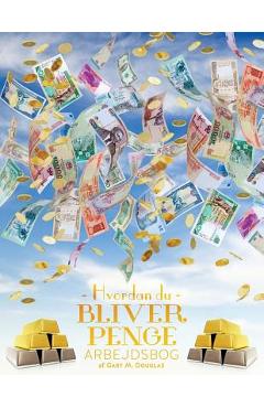 Hvordan Du Bliver Penge Arbejdsbog - How To Become Money Workbook Danish
