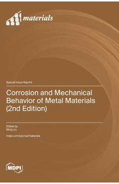 Coperta cărții 'Corrosion and Mechanical Behavior of Metal Materials (2nd Edition) - Ming Liu'