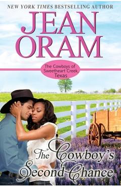 Coperta cărții 'The Cowboy's Second Chance: A Multicultural BWWM Cowboy Romance - Jean Oram'